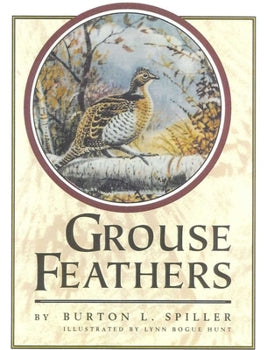 the cover of Burton Spiller's Grouse Feathers book - beige cover with circle shaped picture of a grouse on a birch log
