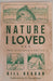 The cover of the book Nature I Loved