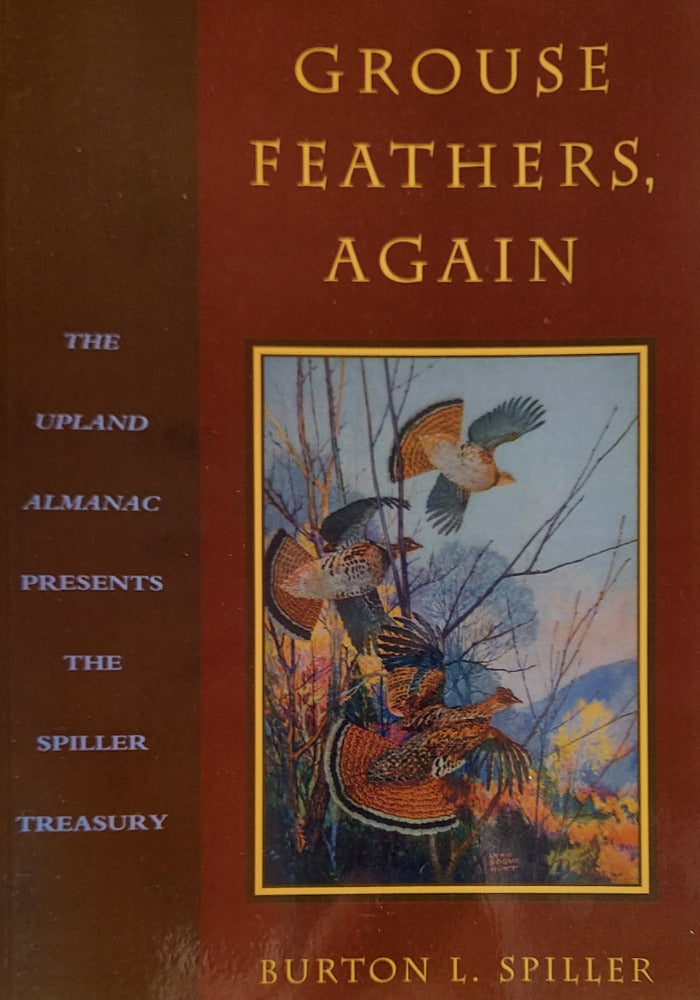 The cover of Grouse Feathers, Again, a book of stories by Burton L. Spiller