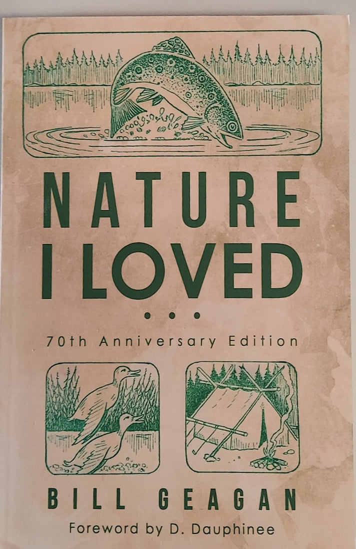 Book cover: Nature I Loved by Bill Geagan, green title with illustrated scenes