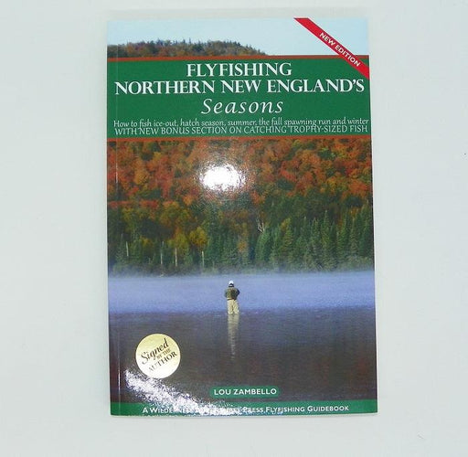 book titled Fly Fishing Northern New England's Seasons second edition by Lou Zambello
