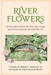The cover of the book River Flowers by Bob Romano, illustrated by Emily Romano